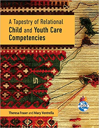 A Tapestry of Relational Child and Youth Care Competencies - Orginal Pdf